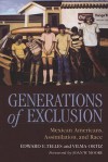 Generations of Exclusion: Mexican Americans Assimilation and Race - Edward E. Telles, Vilma Ortiz