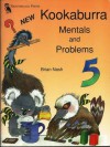 Kookaburra Maths Mentals and Problems: Year 5 - Brian Nash