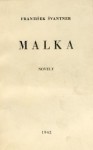 Malka (novely) - František Švantner