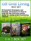 Off Grid Living Box Set: 50 Essential Strategies and Detailed Deractions on How to Exist Off-the-Grid plus Useful Guide For Living A Self-Sustaining Lifestyle ... Grid, Off Grid Living, off grid homestead) - James Clark, Jeff Lewis, Emma Moore