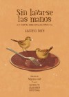 Sin lavarse las manos. Cuentos para antes de comer (Spanish Edition) - Gustavo Duch, Ángeles Caso, Júlia Sardà, David Rosel