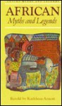 African Myths and Legends - Kathleen Arnott