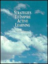 Strategies to Inspire Active Learning: Complete Handbook - Merrill Harmin