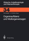 Organinsuffizienz Und Multiorganversagen - Friedrich W. Ahnefeld, J. E. Schmitz