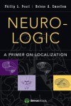 Neuro-Logic: A Primer on Localization - Phillip Pearl