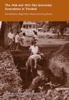 The 1946 and 1953 Yale University Excavations in Trinidad: Vol. # 92 - Arie Boomert, Birgit Faber-Morse, Irving Rouse, A.J. Dann Isendoorn, Annette Silver