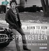 Born to Run: Die Autobiografie - Bruce Springsteen, Thees Uhlmann, Teja Schwaner, Alexander Wagner, Urban Hofstetter