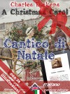 A Christmas Carol - Canto di Natale - John Leech, Sol Eytinge, Wirton Arvel, Federigo Verdinois, Charles Dickens