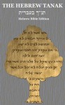 The Hebrew Tanak: Hebrew Bible Edition - Westminster Leningrad Codex