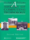 A History of Computing Technology - Michael R. Williams