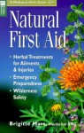 Natural First Aid: Herbal Treatments for Ailments & Injuries/Emergency Preparedness/Wilderness Safety - Brigitte Mars