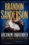 Arcanum Unbounded: The Cosmere Collection - Brandon Sanderson, Michael Kramer, Kate Reading