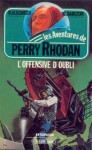 L'Offensive d'oubli - Karl-Herbert Scheer, Clark Darlton, Jacqueline H. Osterrath