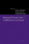 Regional Private Laws and Codification in Europe - Hector L. MacQueen