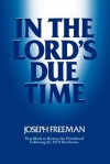 In the Lord's due time - Joseph Freeman