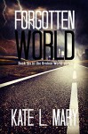 Forgotten World (Broken World Book 6) - Kate L. Mary, Emily Teng