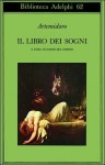 Il libro dei sogni - Artemidorus, Il libro dei sogni