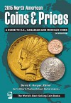 2015 North American Coins & Prices: A Guide to U.S., Canadian and Mexican Coins (North American Coins and Prices) - David Harper, Harry Miller, Thomas Michael