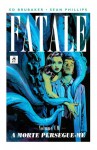 Fatale - Volume Um: A Morte Persegue-me - Ed Brubaker, Sean Phillips