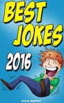 Jokes: Best Jokes 2016 (Funny books, Joke books, Funny jokes, Best jokes 2015, Best jokes 2016) - Kevin Murphy