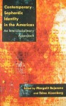 Contemporary Sephardic Identity in the Americas: An Interdisciplinary Approach - Margalit Bejarano, Edna Aizenberg