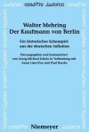 Der Kaufmann Von Berlin: Ein Historisches Schauspiel Aus Der Deutschen Inflation - Walter Mehring, Georg-Michael Schulz