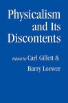 Physicalism and Its Discontents - Carl Gillett, Barry Loewer