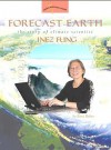 Forecast Earth: The Story of Climate Scientist Inez Fung (Women's Adventures in Science) - Renee Skelton