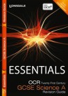 Essentials - OCR 21st Century Gcse Science. Revision Guide - Robert Woodcock