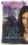 Eyes of Crow - Jeri Smith-Ready