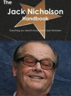 The Jack Nicholson Handbook - Everything You Need to Know about Jack Nicholson - Emily Smith