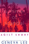 Summer of Scandal: A Gilt Short - Geneva Lee