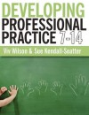 Developing Professional Practice 7-14 - Viv Wilson