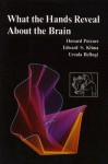 What the Hands Reveal about the Brain - Howard Posner, Edward S. Klima, Ursula Bellugi, Howard Posner