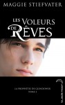 Les voleurs de rêves - Maggie Stiefvater, Camille Croqueloup