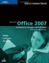 Microsoft Office 2007: Introductory Concepts and Techniques, Windows XP Edition - Gary B. Shelly, Thomas J. Cashman, Misty E. Vermaat