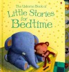 The Usborne Book of Little Stories for Bedtime - Sam Taplin