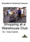 25 Tips for Shopping at Warehouse Clubs - Craig Coppola