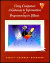 Using Comp: Gateway To Info & Qbasic (Shelly Cashman Series) - Gary B. Shelly, Thomas J. Cashman