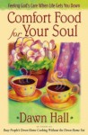 Comfort Food for Your Soul - Dawn Hall, Hope Lyda