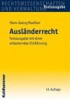 Auslanderrecht: Textausgabe Mit Einer Erlauternden Einfuhrung - Hans-Georg Maassen, Germany