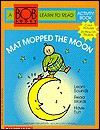 Mat Mopped the Moon - Bobby Lynn Maslen