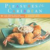 Pleasures of the Caribbean (MusicCooks: Recipe Cards/Music CD), Caribbean Recipes, Reggae and Calypso Music - Sharon O'Connor