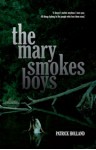 The Mary Smokes Boys - Patrick Holland