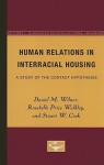 Human Relations in Interracial Housing: A Study of the Contact Hypothesis - Daniel M. Wilner, Stuart W. Cook, Rosabelle P. Walkley, Rosabelle Price Walkley