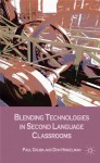 Blending Technologies in Second Language Classrooms - Paul Gruba, Don Hinkelman