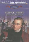 Patrick Henry: Voice of the Revolution - Amy Kukla