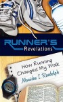 Runner's Revelations - Monisha I. Randolph, Danielle Johnson, Bilal Alan