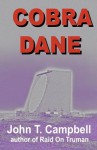 Cobra Dane - John T. Campbell