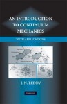 An Introduction to Continuum Mechanics - J.N. Reddy